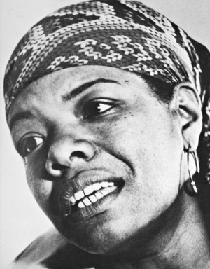 Maya Angelou